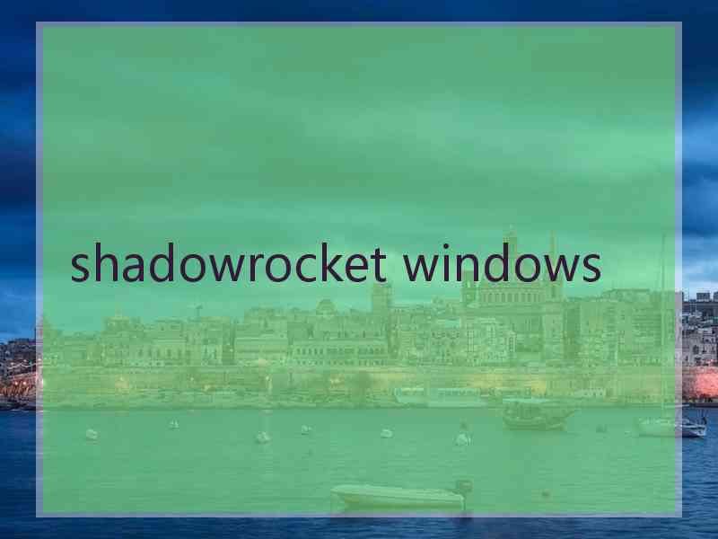 shadowrocket windows